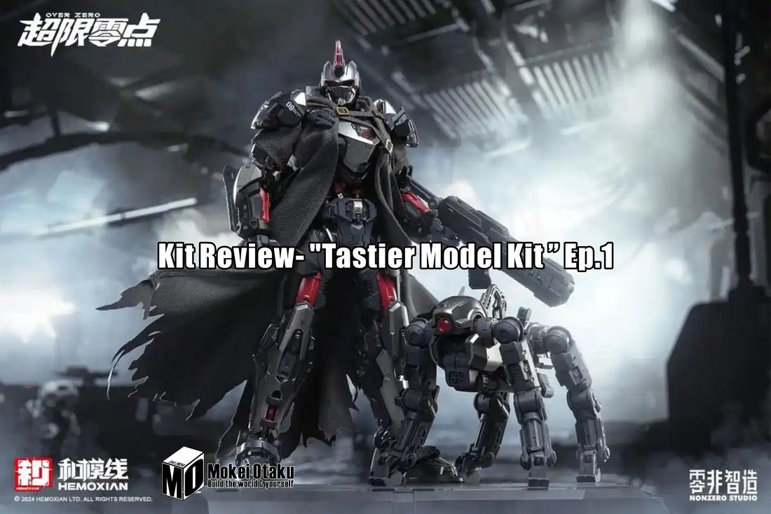 Tastier Model Kit Ep.1